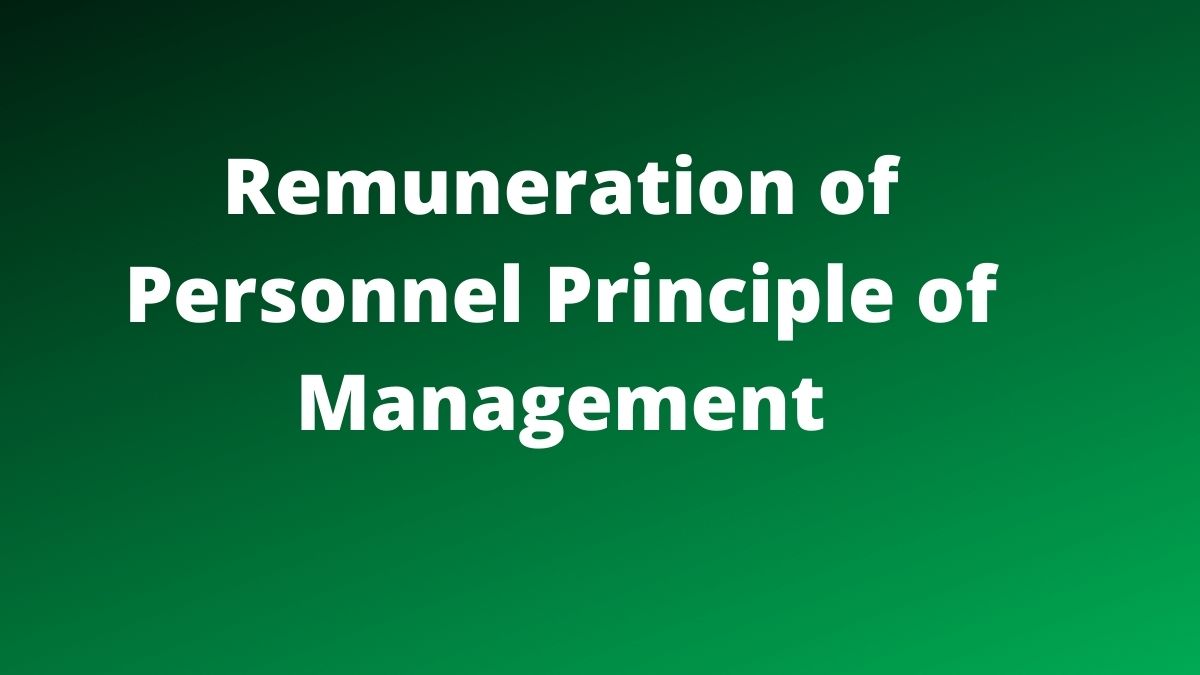 Remuneration of Personnel Principle