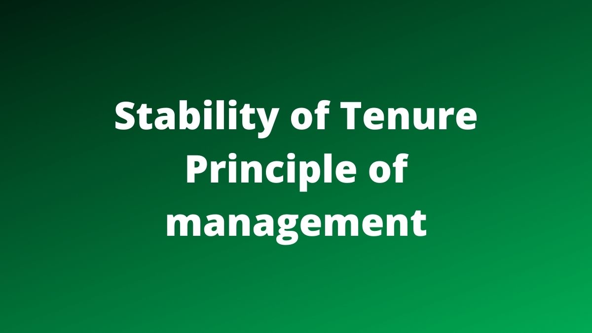 Stability of Tenure Principle