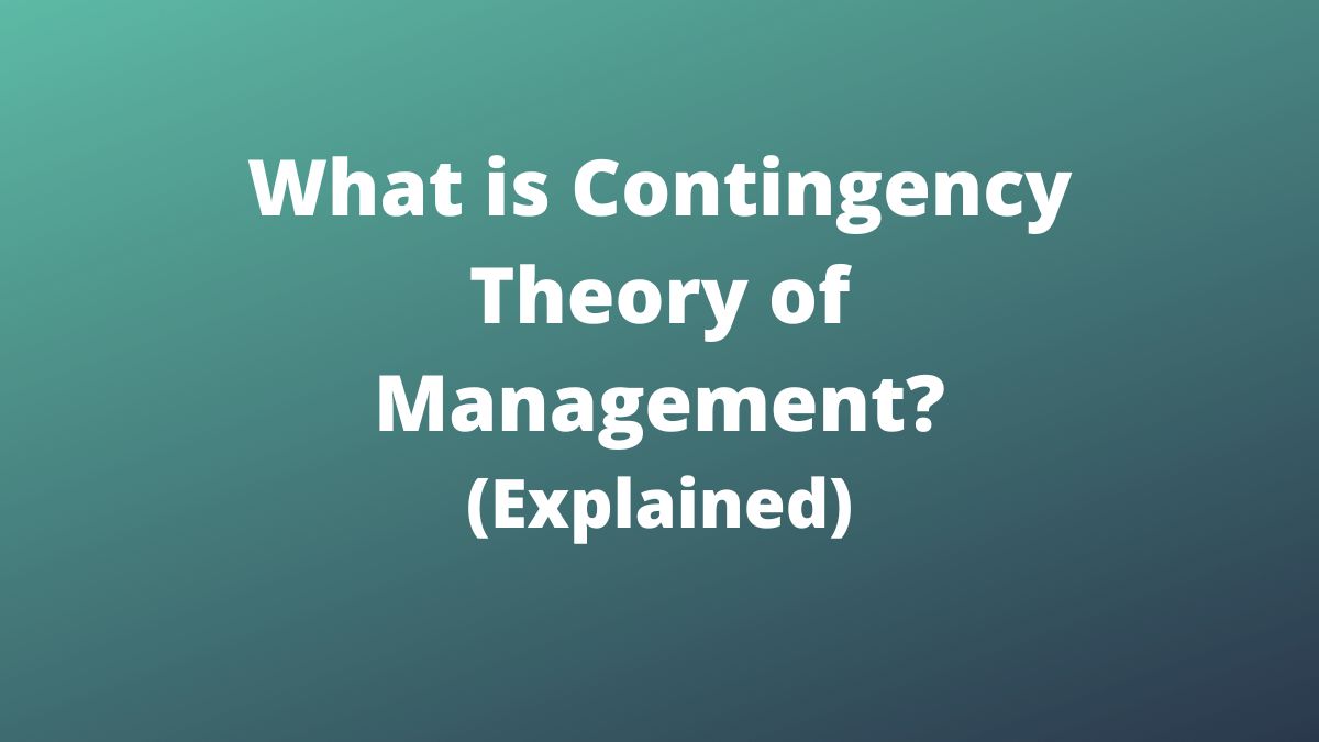 Contingency Theory