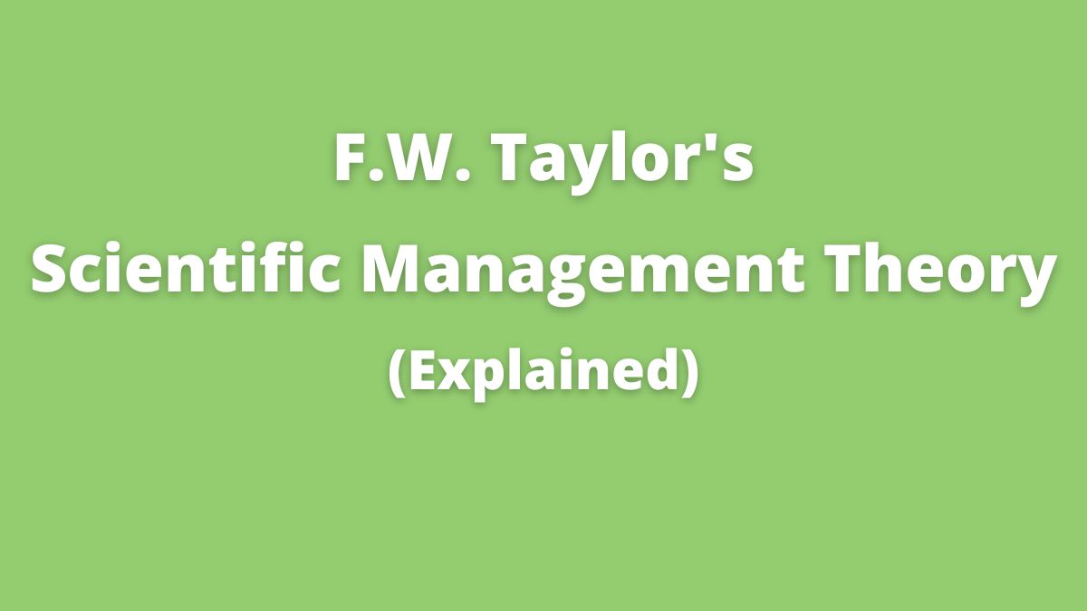 Scientific Management Theory