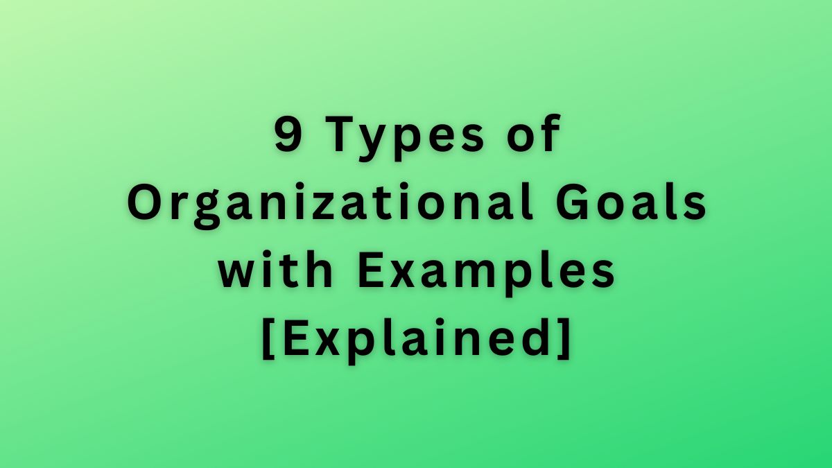 Types of Organizational Goals