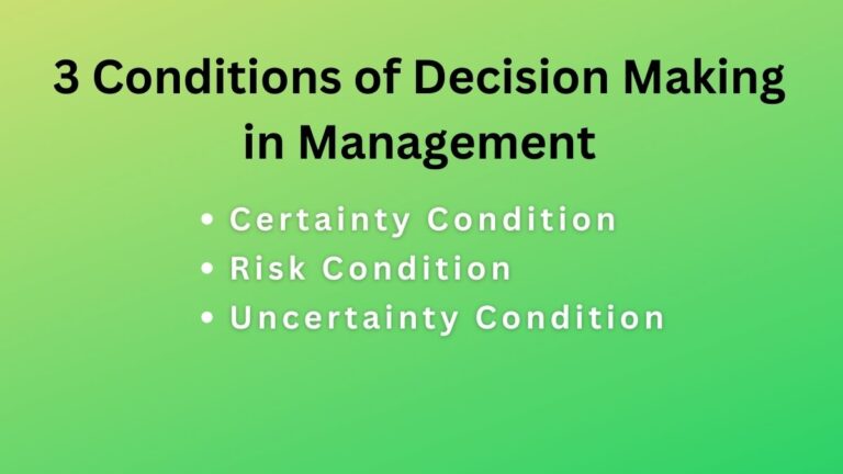 Decision Making Conditions