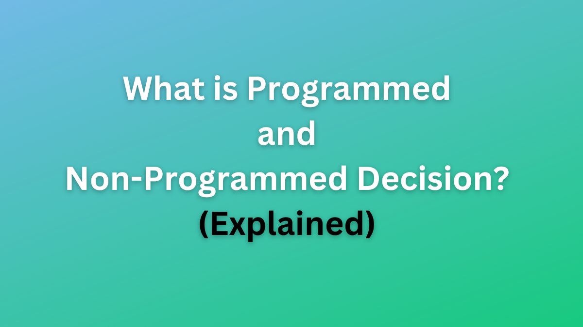 Programmed and Non Programmed Decision