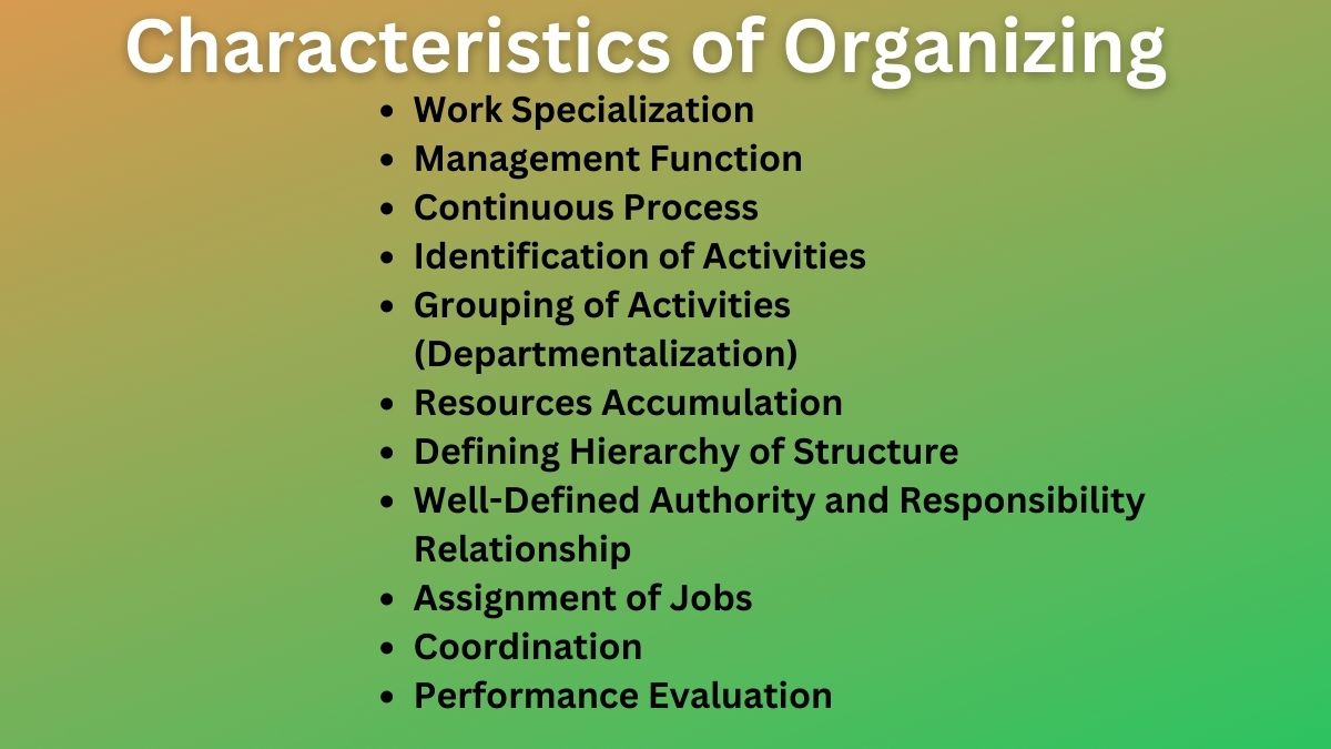 Characteristics of Organizing