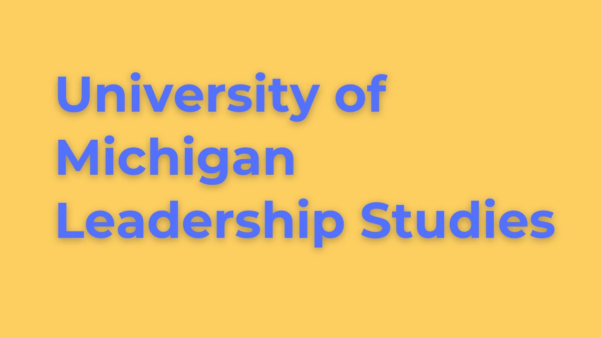 Michigan Leadership Studies