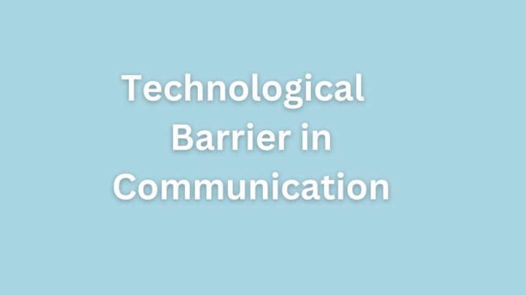 Technological Barrier in Communication