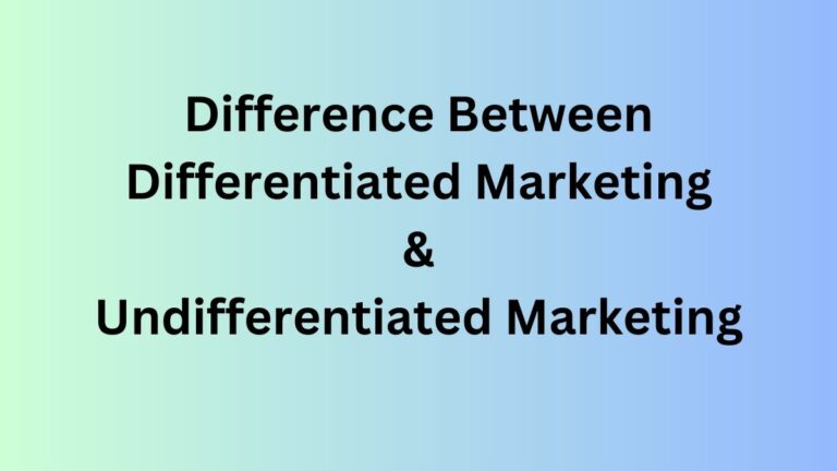 Differentiated and Undifferentiated Marketing