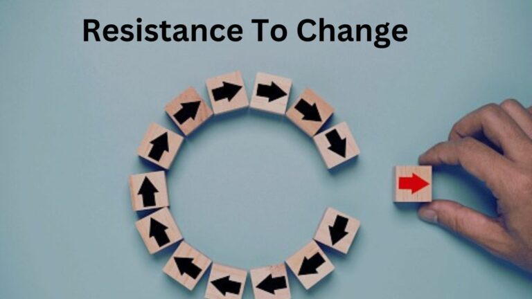 Resistance to Change