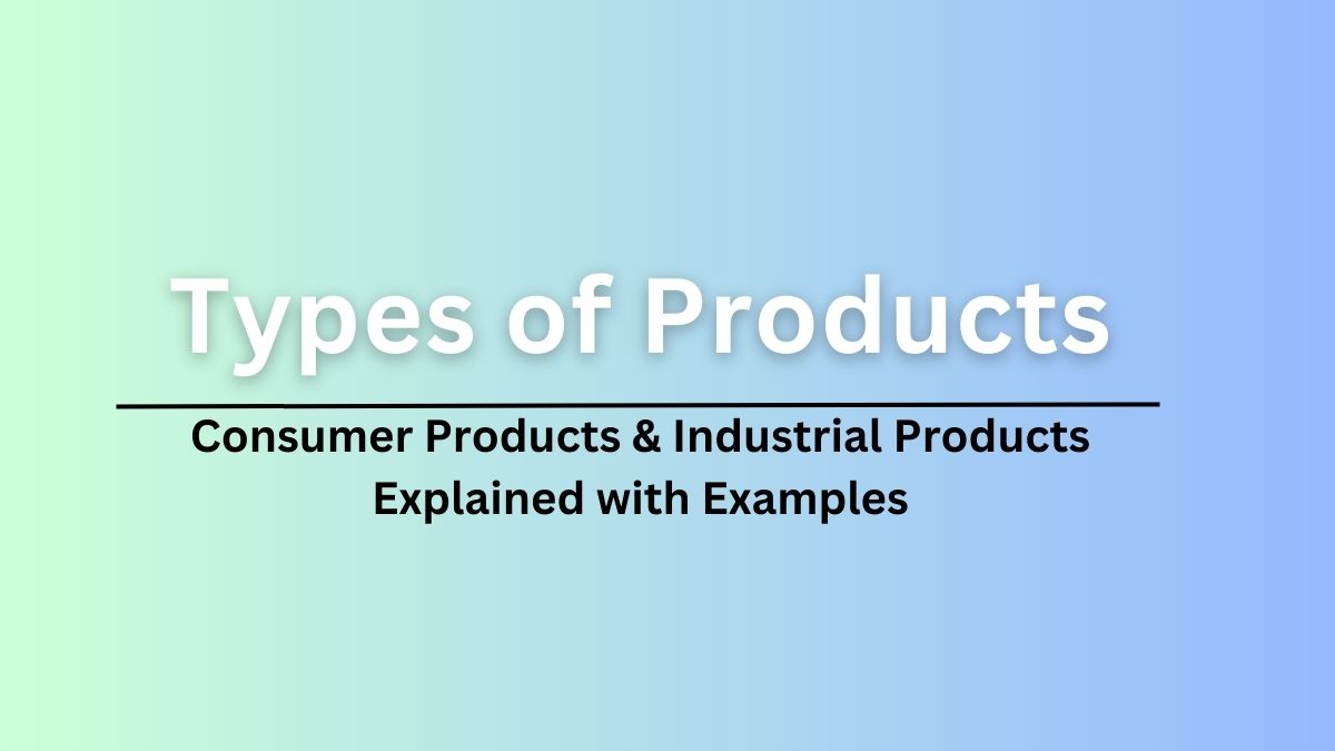 Types of Products