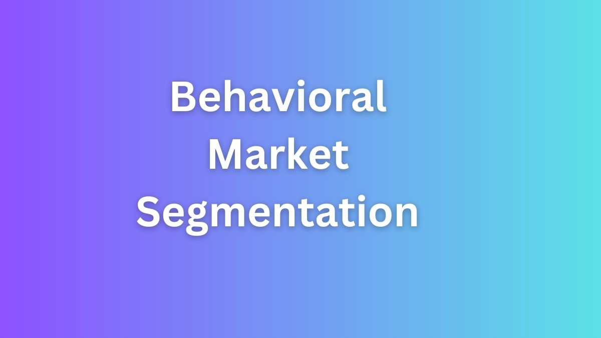 Behavioral Segmentation