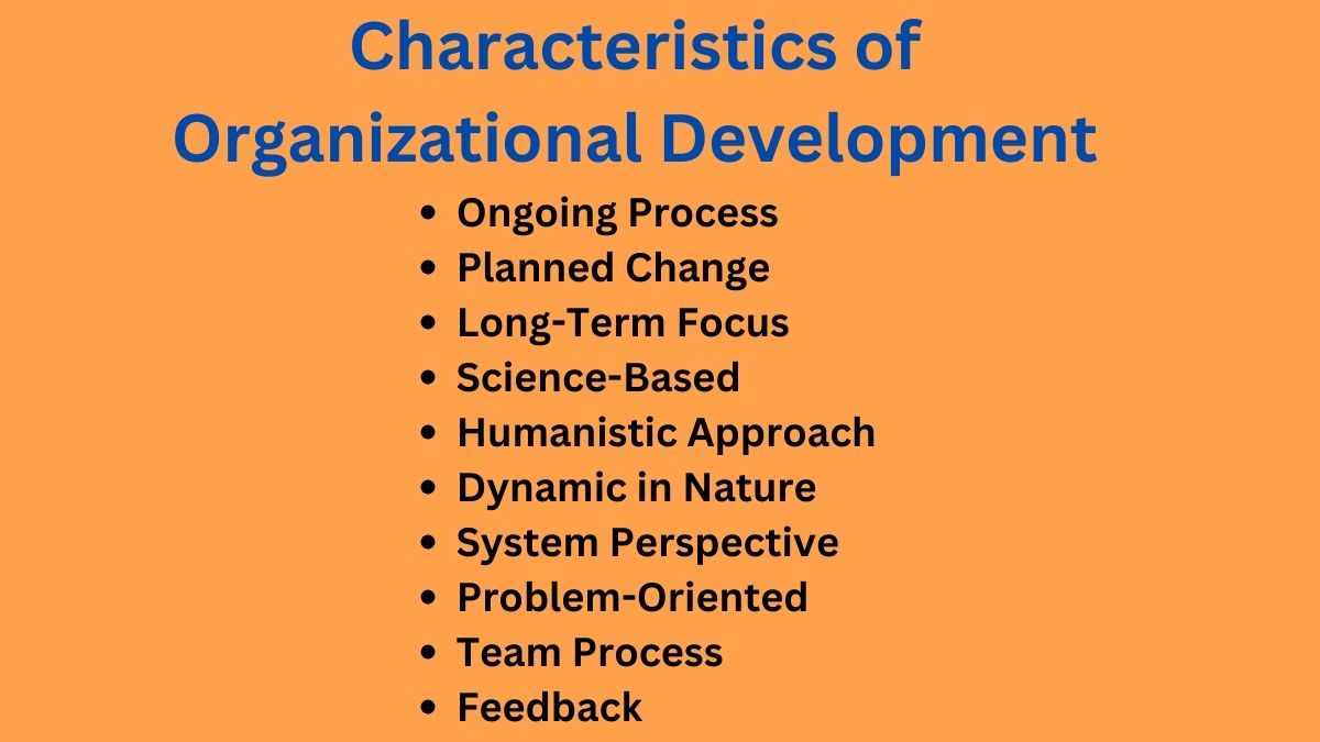 Characteristics of Organizational Development