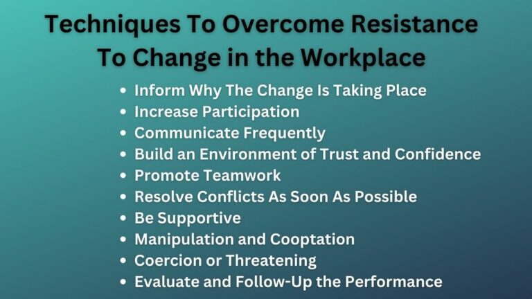 Techniques to overcome resistance to change